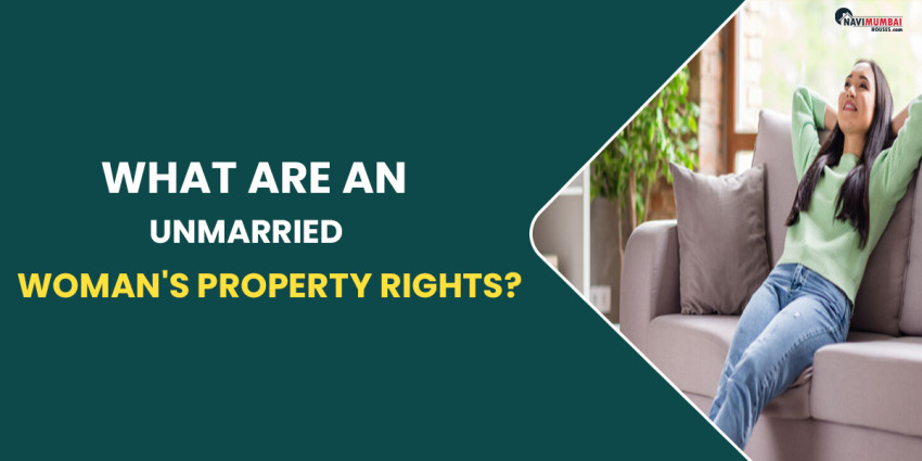 What Are An Unmarried Woman’s Property Rights?