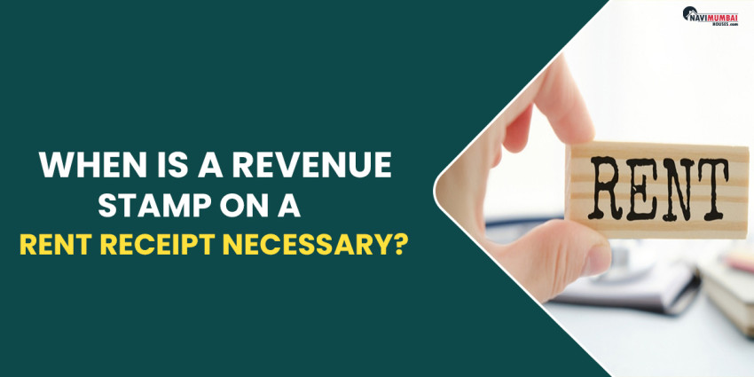 When Is A Revenue Stamp On A Rent Receipt Necessary?