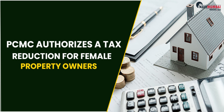 PCMC Authorizes A Tax Reduction For Female Property Owners