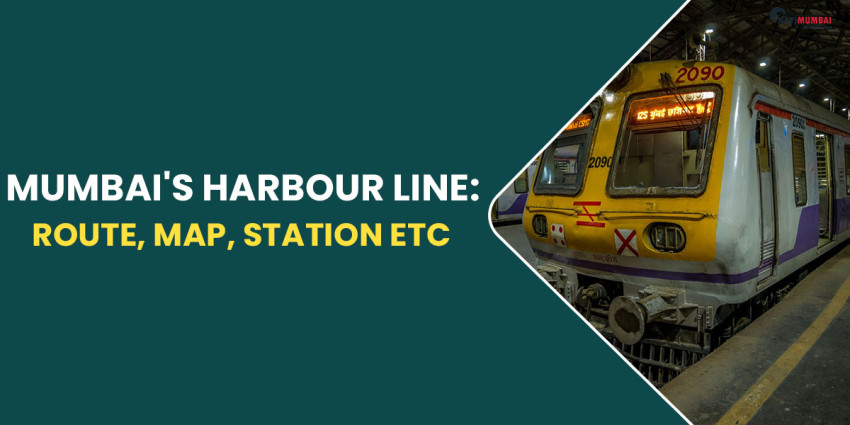 Mumbai’s Harbour Line: Route, Map, Station Etc.