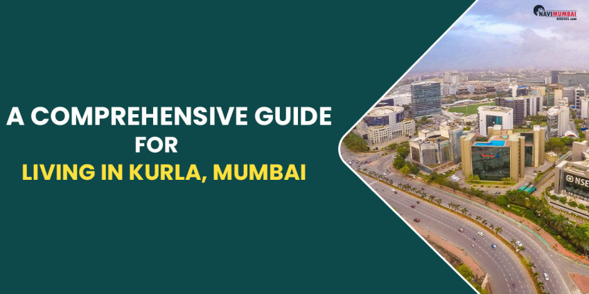 Living In Kurla, Mumbai: A Comprehensive Guide