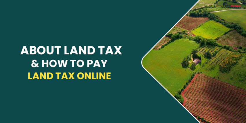 About Land Tax & How To Pay Land Tax Online