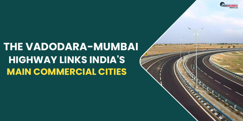 The Vadodara-Mumbai Highway Links India’s Main Commercial Cities