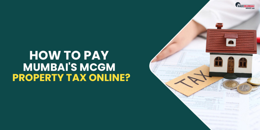 How To Pay Mumbai’s MCGM Property Tax Online?