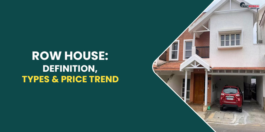 Row House: Definition, Types & Price Trend