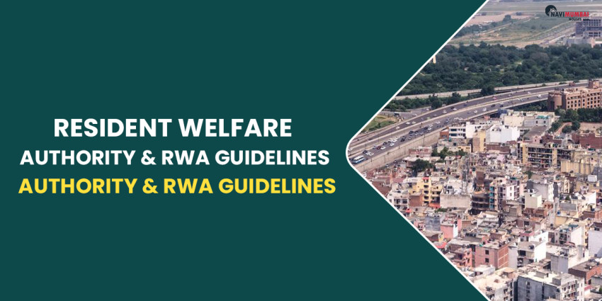 Resident Welfare Association: Function, Authority & RWA Guidelines