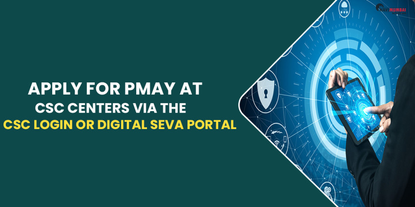 Apply For PMAY At CSC Centers Via The CSC Login or Digital Seva Portal