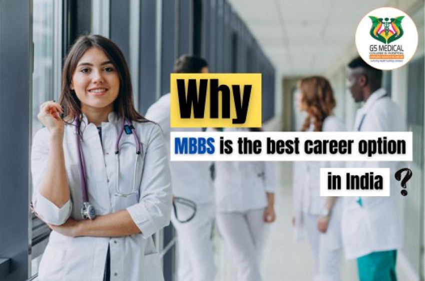 Why MBBS is the best career option in India?
