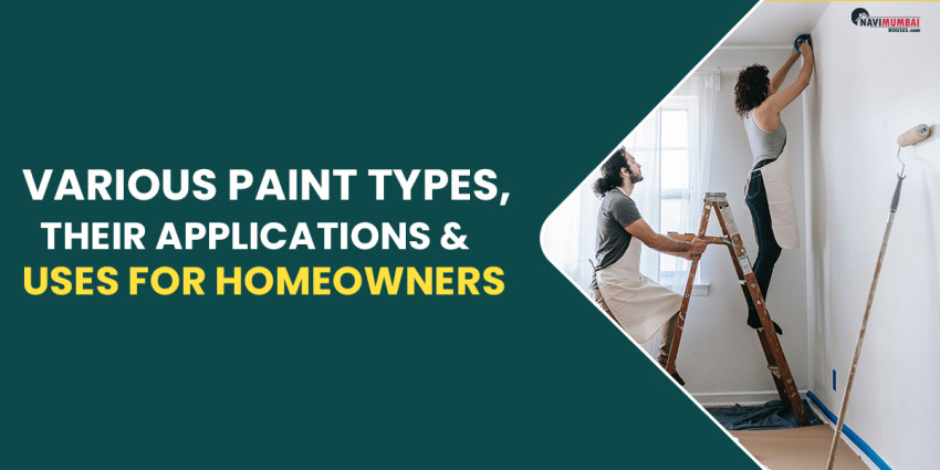 Various Paint Types, Their Applications & Uses For Homeowners