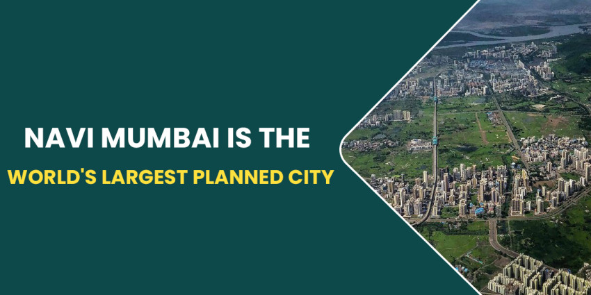 Navi Mumbai Is The World’s Largest Planned City