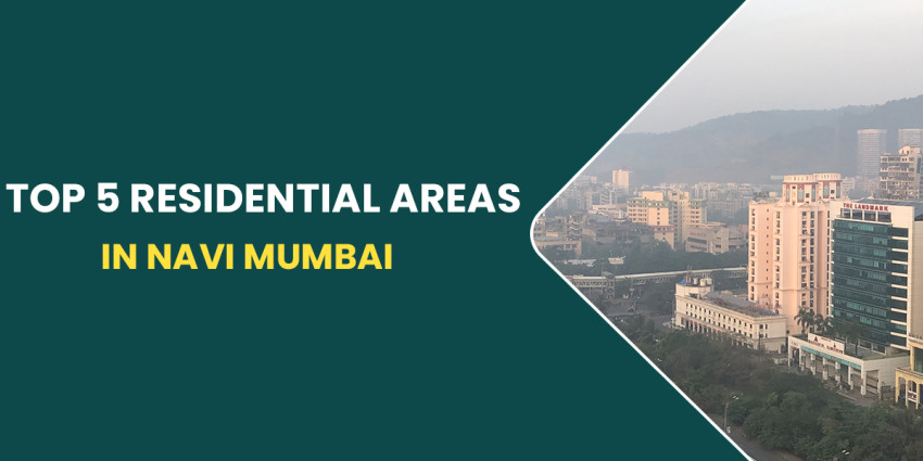Top 5 Navi Mumbai Residential Areas