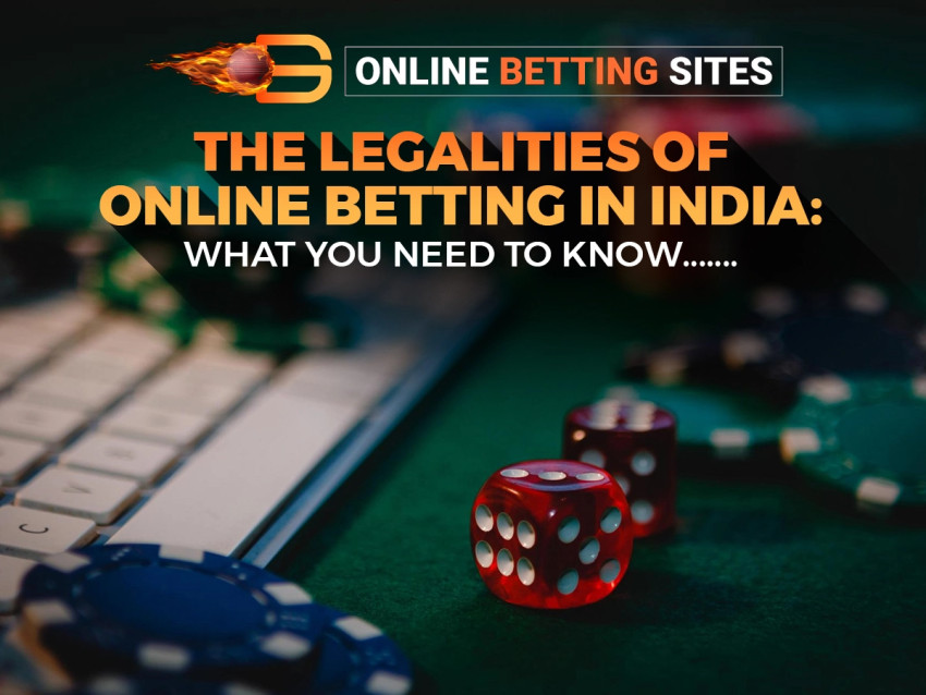The Legalities of Online Betting in India: What You Need to Know