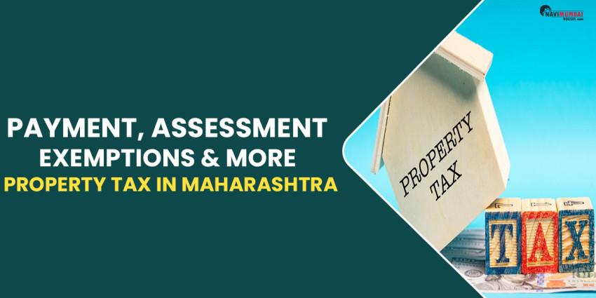 Property Tax in Maharashtra: Payment, Assessment, Exemptions & More