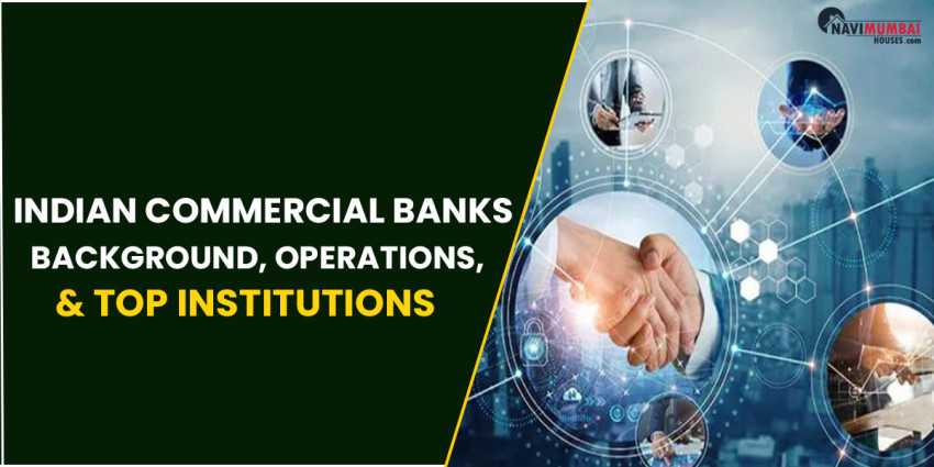 Indian Commercial Banks : Background, Operations & Top Institutions