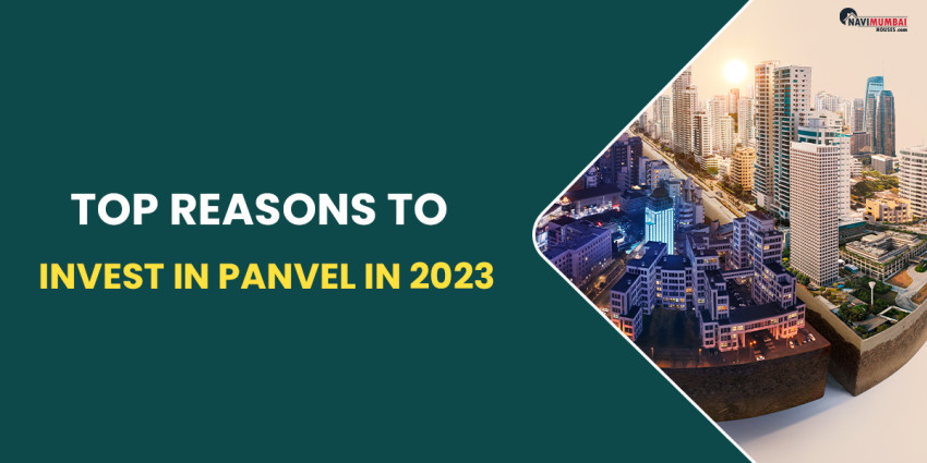 Top Reasons To Invest In Panvel In 2023