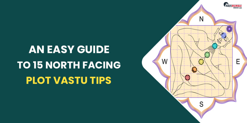 An Easy Guide to 15 North Facing Plot Vastu Tips