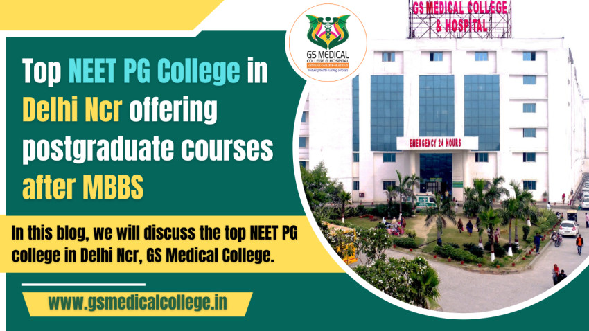 Top NEET PG College in Delhi Ncr offering postgraduate courses after MBBS