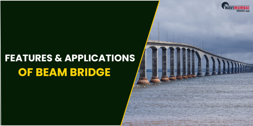 Features & Applications Of Beam Bridge
