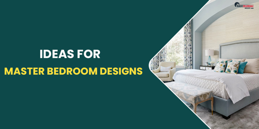 Ideas For Master Bedroom Designs