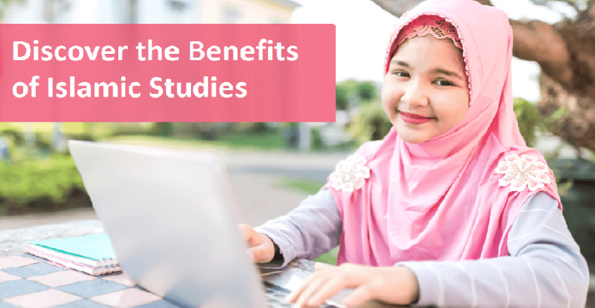 Discover the Benefits of Islamic Studies Online