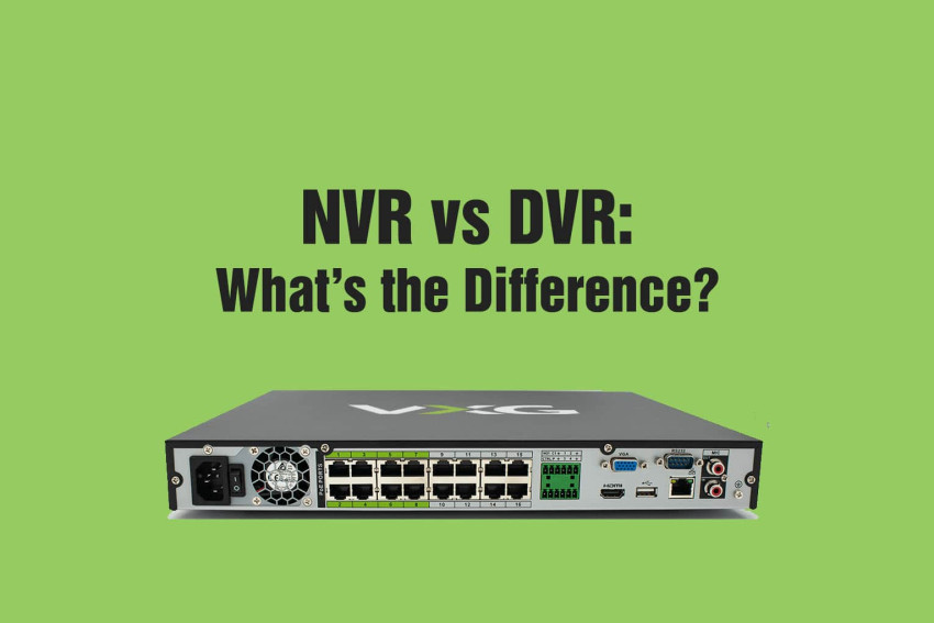 NVR vs DVR: What’s the Difference?