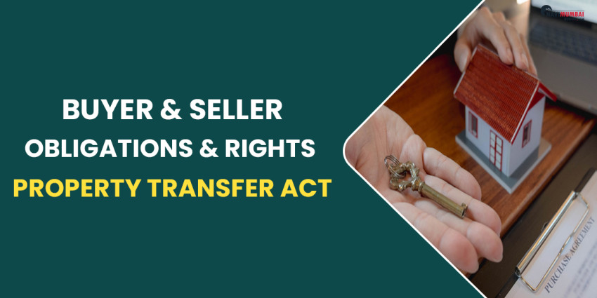 Property Transfer Act: Buyer & Seller Obligations & Rights