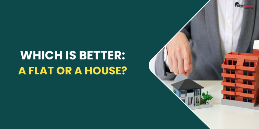 Which Is Better: A flat Or A House?