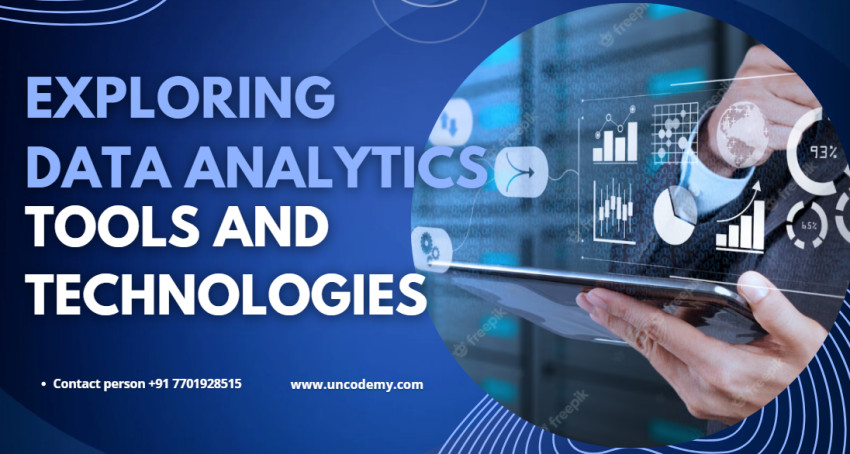 Exploring Data Analytics Tools and Technologies