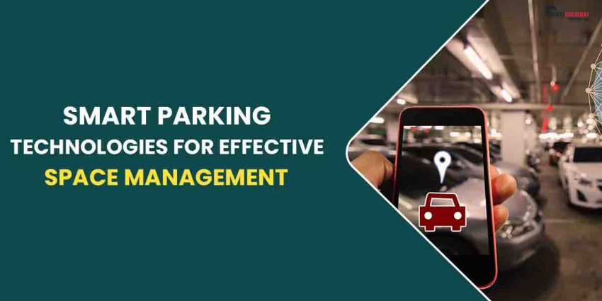 Smart Parking Technologies For Effective Space Management
