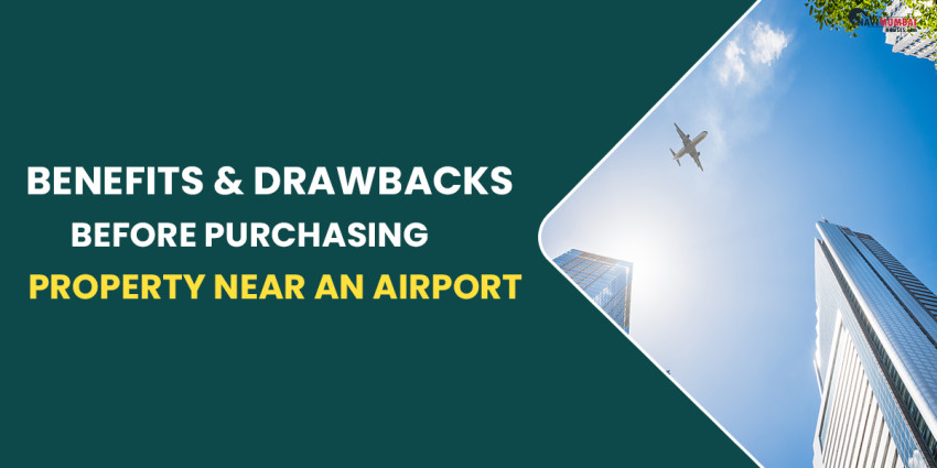 Check The Benefits & Drawbacks Before Purchasing Property Near An Airport