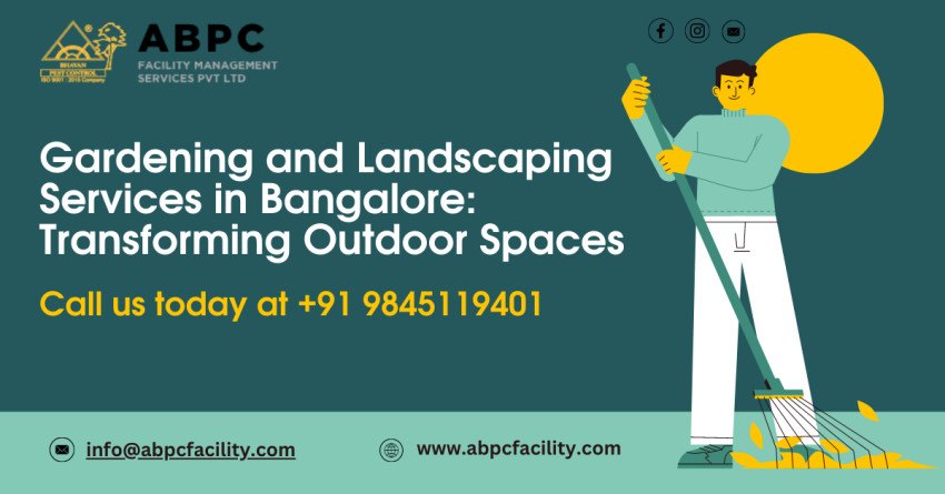 Gardening and Landscaping Services in Bangalore: Transforming Outdoor Spaces