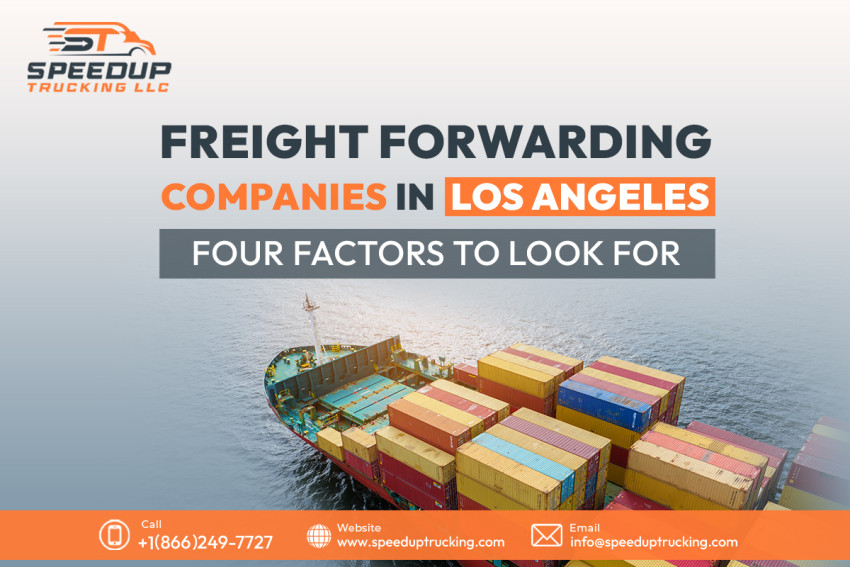 Freight forwarding companies in Los Angeles: four factors to look for