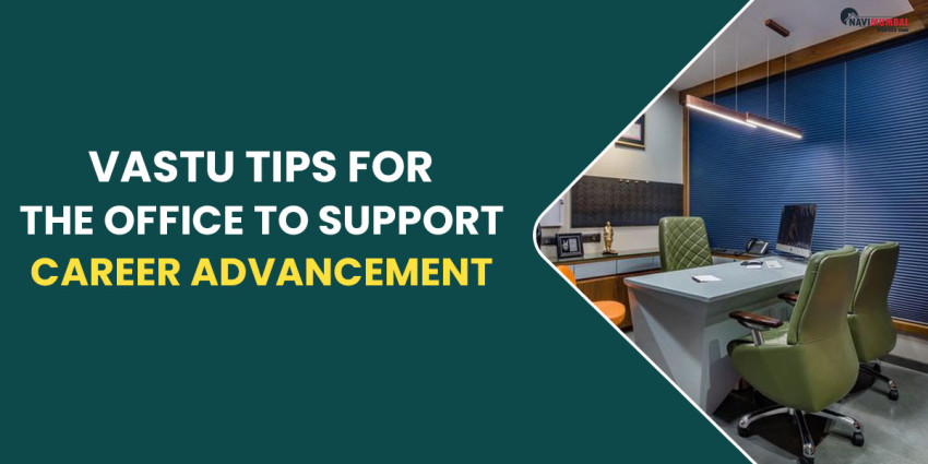 10 Vastu Tips For The Office To Support Career Advancement