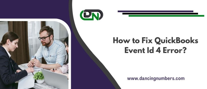 How to Fix QuickBooks Event Id 4 Error?