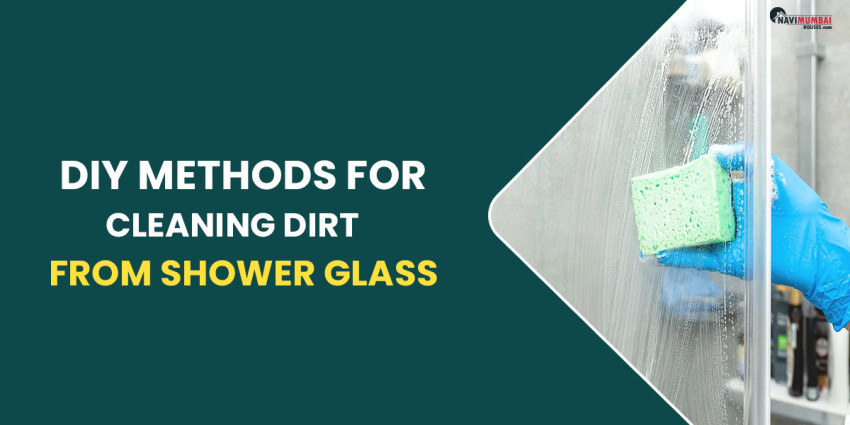 DIY Methods For Cleaning Dirt From Shower Glass