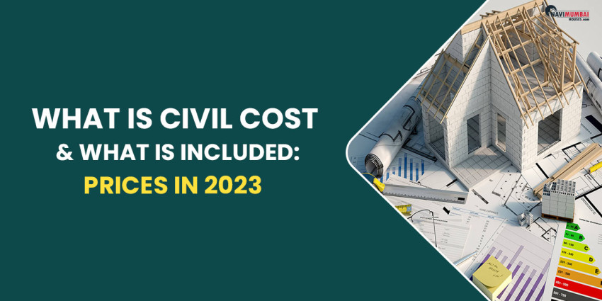 What Is Civil Cost & What Is Included: Prices In 2023