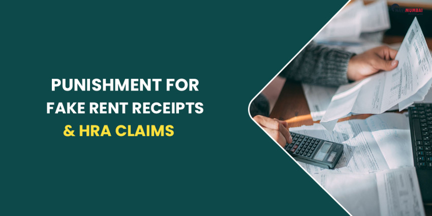 Punishment For Fake Rent Receipts & HRA Claims