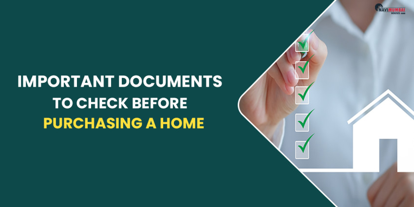 Important Documents To Check Before Purchasing A Home