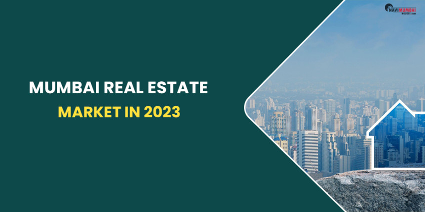 An Overview Of The Mumbai Real Estate Market in 2023, With Market Size & Trends