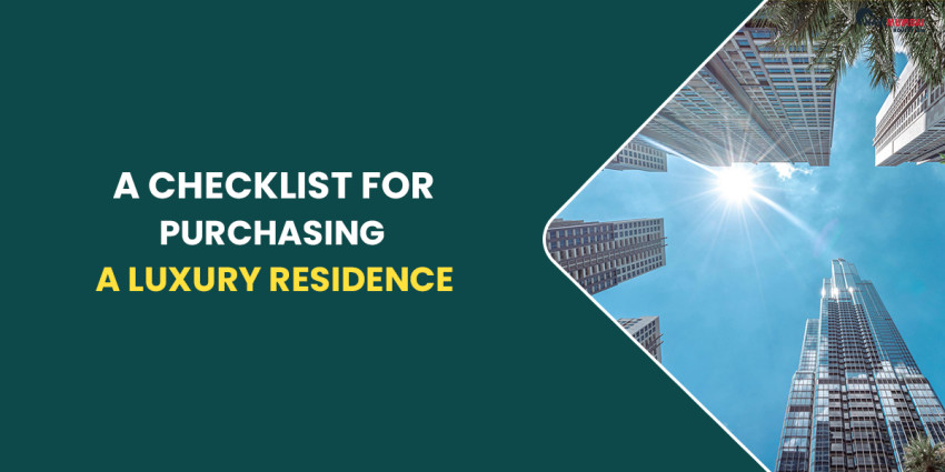 A Checklist For Purchasing A Luxury Residence