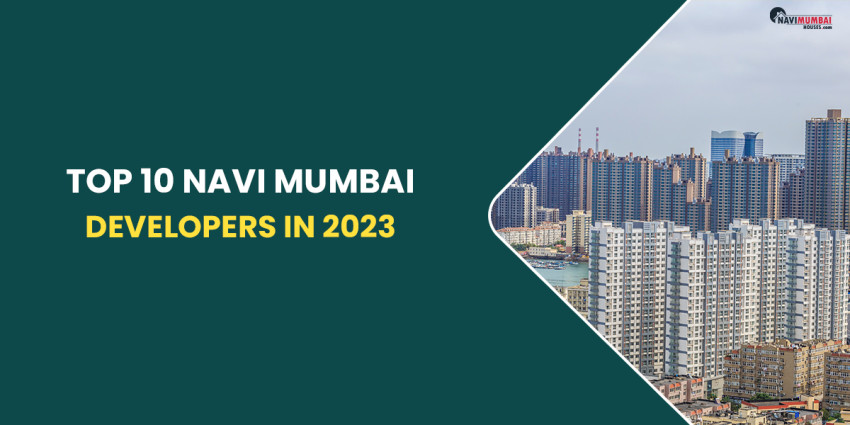 Top 10 Navi Mumbai Developers In 2023
