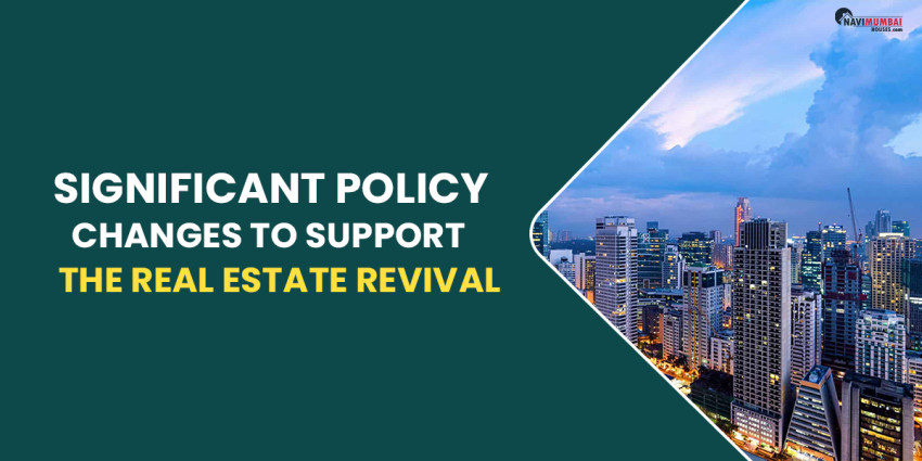 Independence Day: Significant Policy Changes To Support The Real Estate Revival
