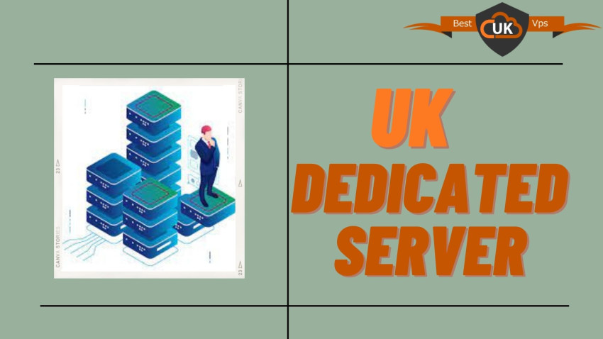 UK Dedicated Server – Empowering Your Online Business Growth