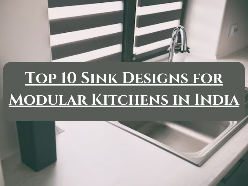 Title: Top 10 Sink Designs for Modular Kitchens in India