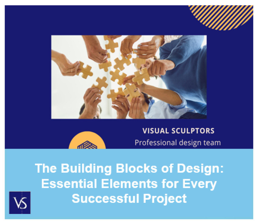 The Building Blocks of Design: Essential Elements for Every Successful Project
