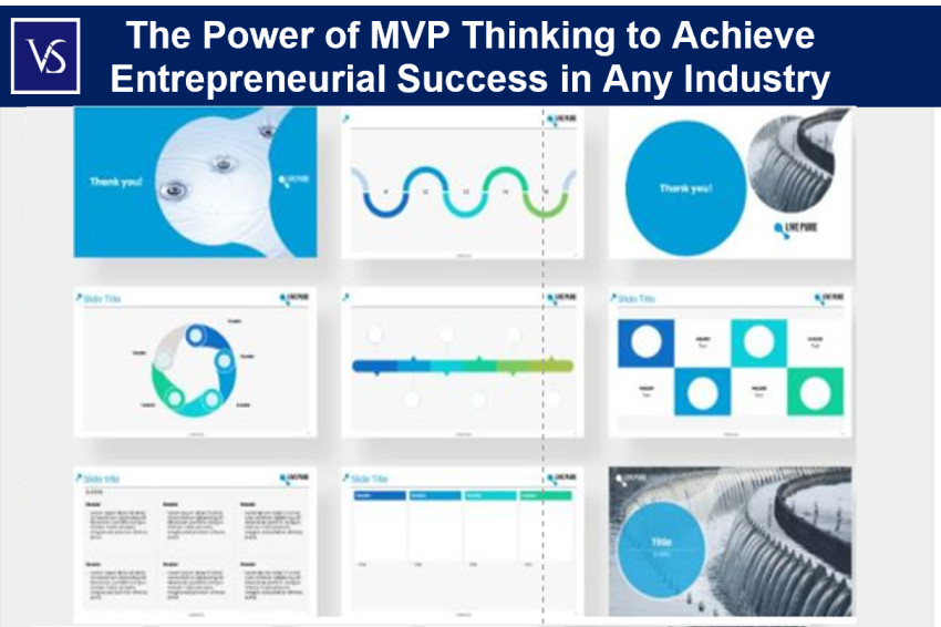 The Power of MVP Thinking to Achieve Entrepreneurial Success in Any Industry