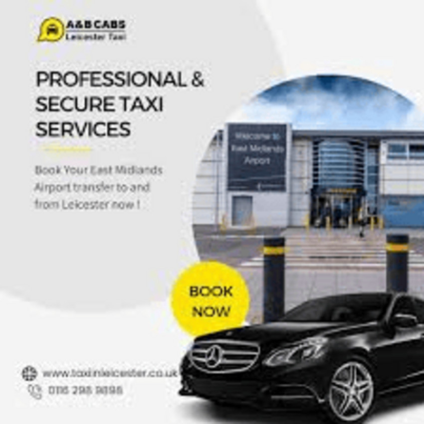Simplify Your Travel: Effortlessly Book Taxi Online in Leicester with A&B CABS Leicester Taxi