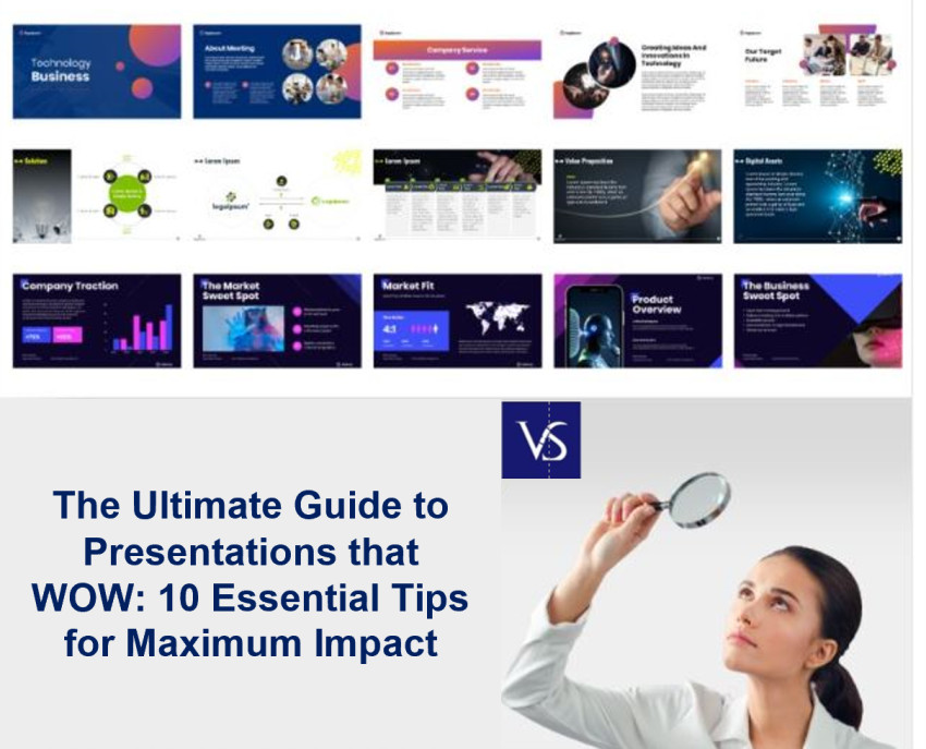 The Ultimate Guide to Presentations that WOW: 10 Essential Tips for Maximum Impact