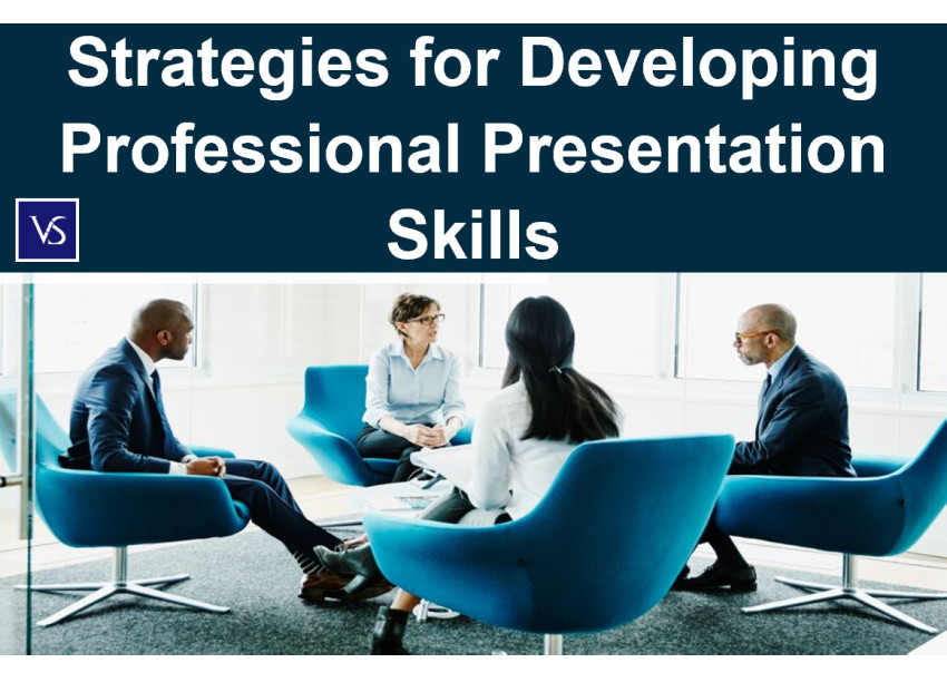 Strategies for Developing Professional Presentation Skills