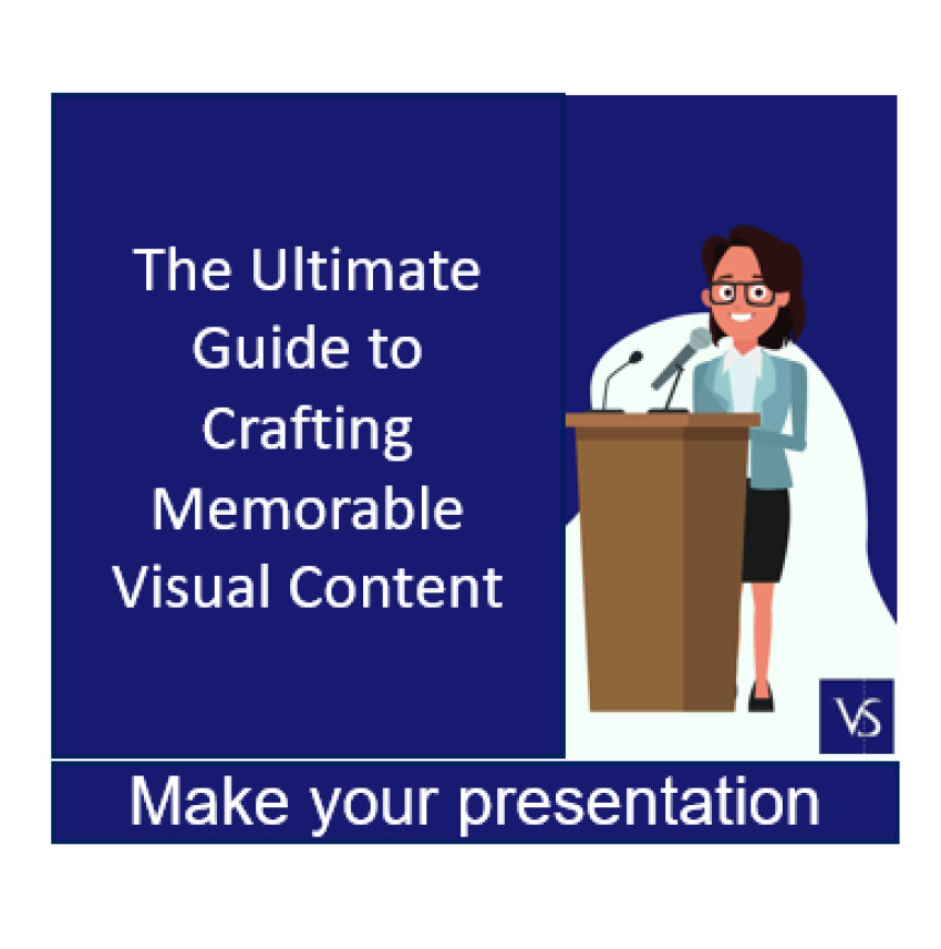 The Ultimate Guide to Crafting Memorable Visual Content
